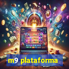 m9 plataforma